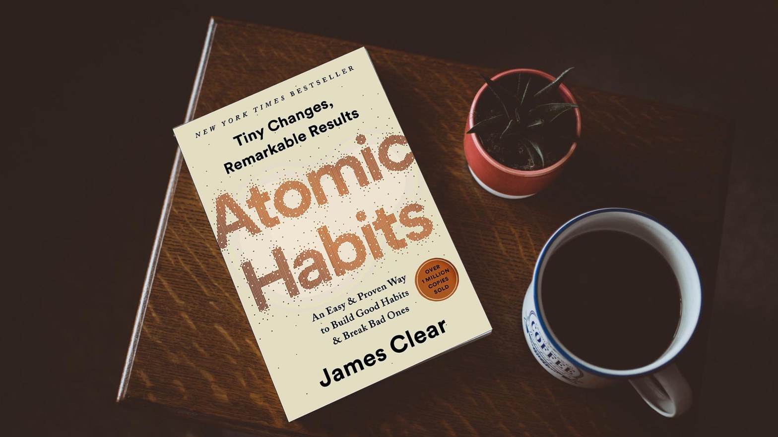 7 points from the book “Atomic Habits” by James Clear